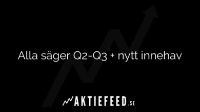 Alla säger Q2-Q3 + nytt innehav