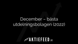 December – bästa utdelningsbolagen (2022)