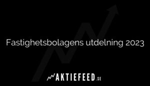Fastighetsbolagens utdelning 2023