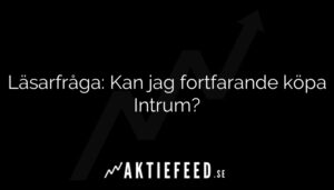 Läsarfråga: Kan jag fortfarande köpa Intrum?