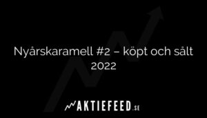 Nyårskaramell #2 – köpt och sålt 2022