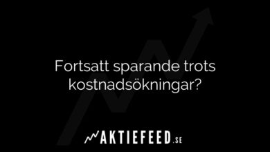 Fortsatt sparande trots kostnadsökningar?